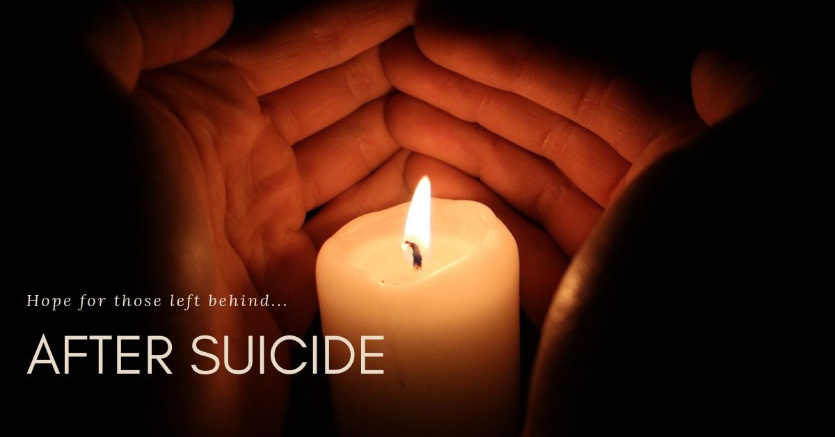 After Suicide — There's hope for them and for you