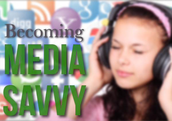 Becoming Media-Savvy