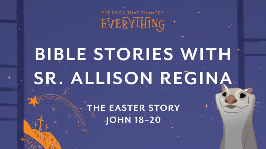 The book that changed everything branded thumbnail with text Bible Stories with Sister Allison Regina